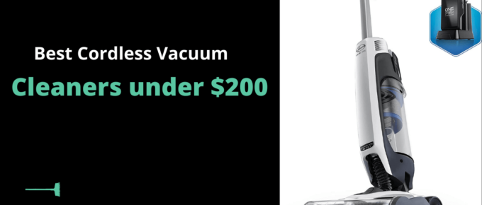 Best Cordless Vacuum Cleaners under $200